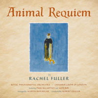 Royal Philharmonic Orchestra, Chamber Choir of London & Robert Ziegler - Animal Requiem artwork