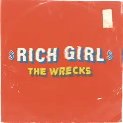 Rich Girl - Single by The Wrecks album reviews, ratings, credits