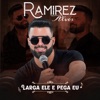 Larga Ele e Pega Eu - Single