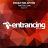 Dan Lir - Find Your Love (feat. Lily Elis)