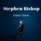 Stephen Bishop (feat. Roy Bechtelar) - Lilyan Olson lyrics