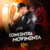 Concentra e Movimenta - Single album lyrics, reviews, download