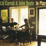 Liz Carroll & John Doyle - The Ronan Boys / Ralph's 2-3-5