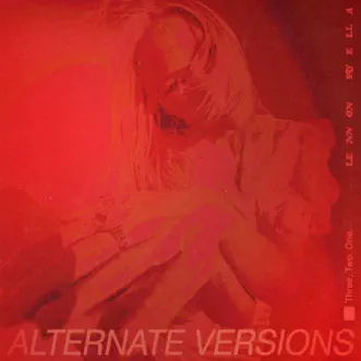 Three. Two. One. (Alternate Versions) - EP by Lennon Stella album reviews, ratings, credits