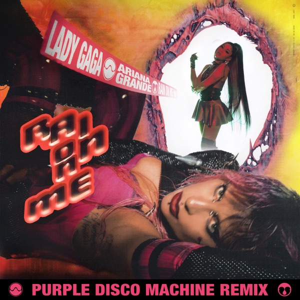 Rain On Me (Purple Disco Machine Remix) - Single - Lady Gaga, Ariana Grande & Purple Disco Machine