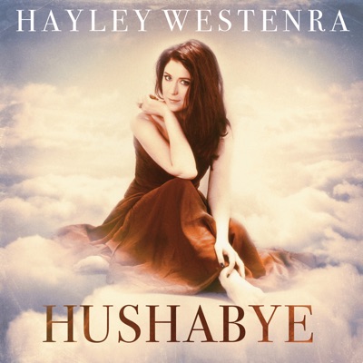 Hushabye - Hayley Westenra