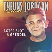 Agter slot & Grendel (Live) - Theuns Jordaan