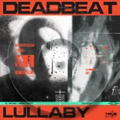 Deadbeat Lullaby artwork