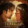 Titliaan (feat. Harrdy Sandhu & Sargun Mehta) - Single album lyrics, reviews, download