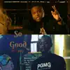 So Good (feat. T-Rell) - Single album lyrics, reviews, download