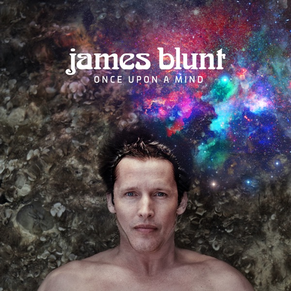 Once Upon A Mind (Time Suspended Edition) - James Blunt