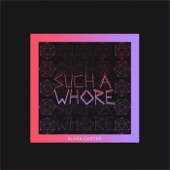 Such a Whore artwork