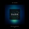 Dark Night (Deluxe Remix) - Dj Algio lyrics