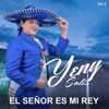 El Señor Es Mi Rey, Vol. 4