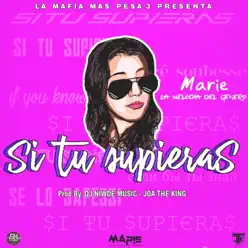 Si Tú Supieras - Single - Marie La Melodia Del Genero Si Tú Supieras - Single - Marie La Melodia Del Genero