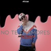 No Te Enamores - Single