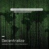 Decentralize (feat. Unknown Mizery) - Single