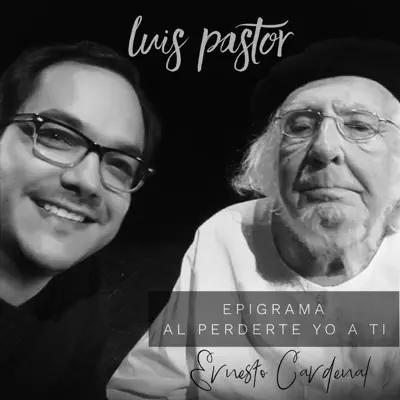Epigrama al Perderte Yo a Tí - Single - Ernesto Cardenal