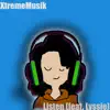 Listen (feat. Lyssie) - Single album lyrics, reviews, download