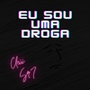 Eu Sou uma Droga - Single