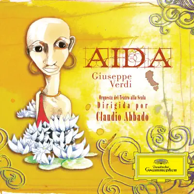 Verdi: Aida - Claudio Abbado Verdi: Aida - Claudio Abbado