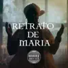 Retrato de Maria - Single album lyrics, reviews, download