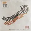 Life Without Music - Single album lyrics, reviews, download