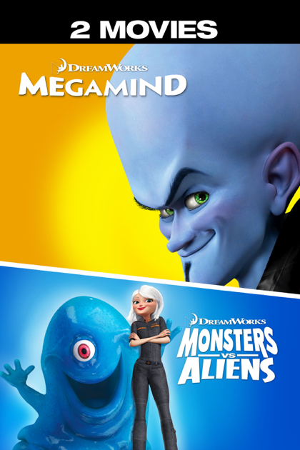 ‎megamind & Monsters Vs. Aliens 2-movie Collection On Itunes