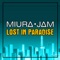 Lost In Paradise (Jujutsu Kaisen) - Miura Jam lyrics