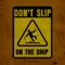 Don't Slip on the Drip - Norman Sann lyrics