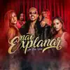 Stream & download Não Explanar - Single