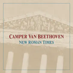 New Roman Times by Camper Van Beethoven album reviews, ratings, credits