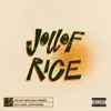 Jollof Rice (SAY3 Remix) - Single album lyrics, reviews, download