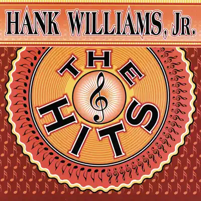 The Hits - Hank Williams Jr.