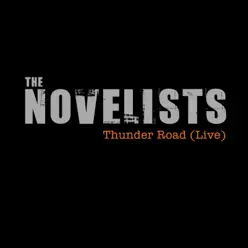 Thunder Road (Live) - Single - Novelists Thunder Road (Live) - Single - Novelists