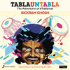 Tabla Untabla - Bikram Ghosh