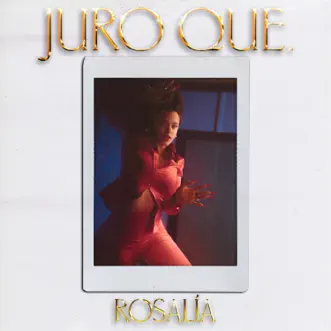 Juro Que by ROSALÍA song reviws