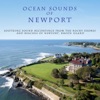 Ocean Sounds of Newport, 2013