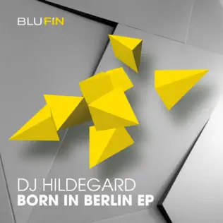 Album herunterladen DJ Hildegard - Born In Berlin EP