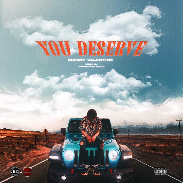 You Deserve - Single by Manny Valentine on Apple Music