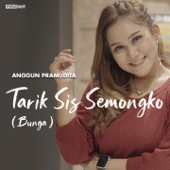 Bunga (Tarik Sis Semongko) - Anggun Pramudita