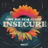 Insecure (feat. gnash) - Single album lyrics, reviews, download