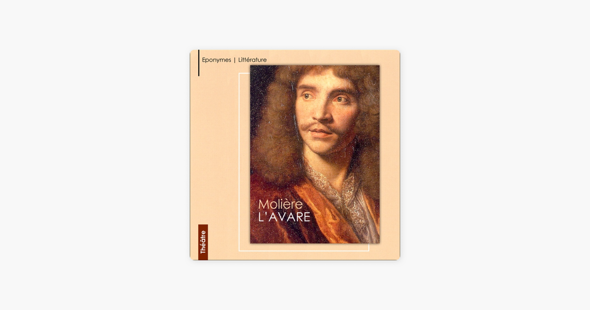 L'Avare - Molière L'Avare - Molière