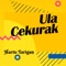 Ula Cekurak - Harto Tarigan lyrics