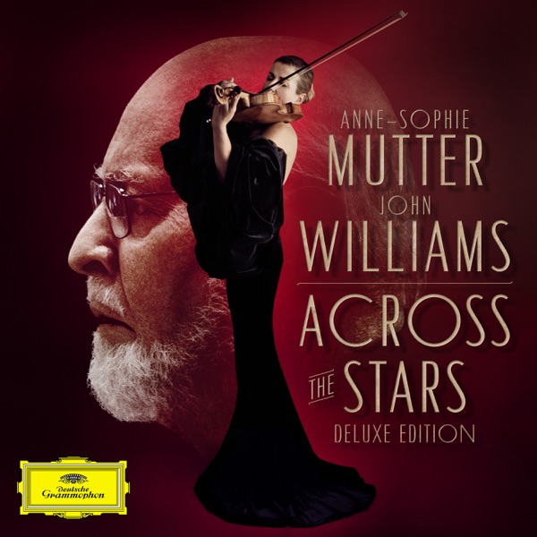 Across The Stars - Anne-Sophie Mutter, Recording Arts Orchestra of Los Angeles & John Williams