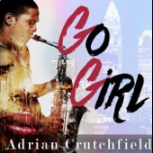 Adrian Crutchfield - Go Girl
