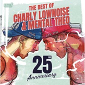 The Best of Charly Lownoise & Mental Theo - 25 Years Anniversary artwork