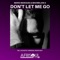 Don't Let Me Go (Radio Edit) artwork