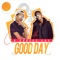 Good Day (feat. Kabeey Sax) - Calvin Fallo lyrics