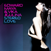 Stereo Love - Edward Maya & Vika Jigulina